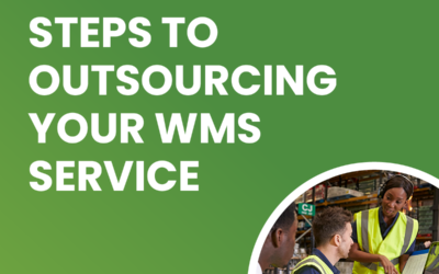 Steps to Outsourcing Your WMS Service