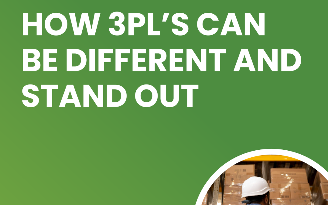 How 3PL’s Can Be Different and Stand Out